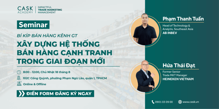 SEMINAR: XÂY DỰNG HỆ THỐNG BÁN HÀNG CẠNH TRANH TẠI KÊNH GT