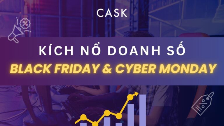 Kích nổ doanh số: Bí quyết chinh phục Black Friday & Cyber Monday cho các nhà bán hàng online