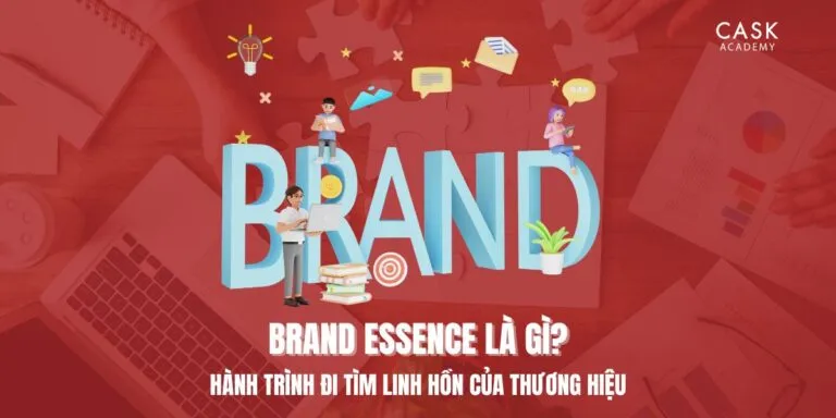 Brand Essence là gì? Hành trình đi tìm linh hồn của thương hiệu