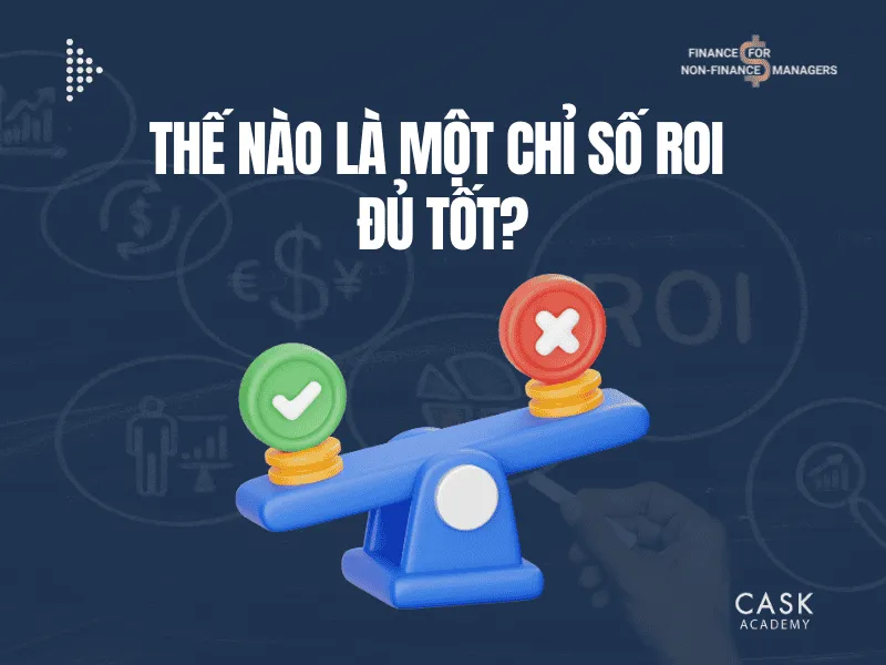 Một chỉ số ROI đủ tốt?