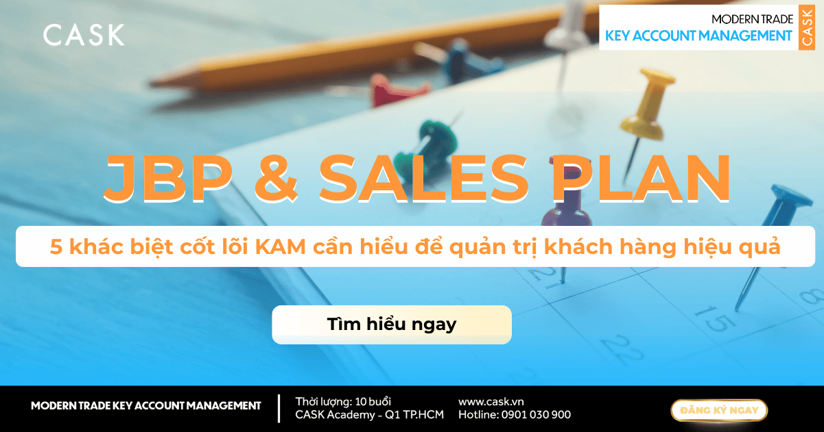 Joint Business Plan (JBP) vs Sales Plan: 5 khác biệt cốt lõi KAM cần hiểu để quản trị khách hàng MT hiệu quả