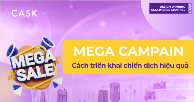 Mega Campaign là gì? Cách triển khai chiến dịch Mega Sale hiệu quả trên sàn TMĐT
