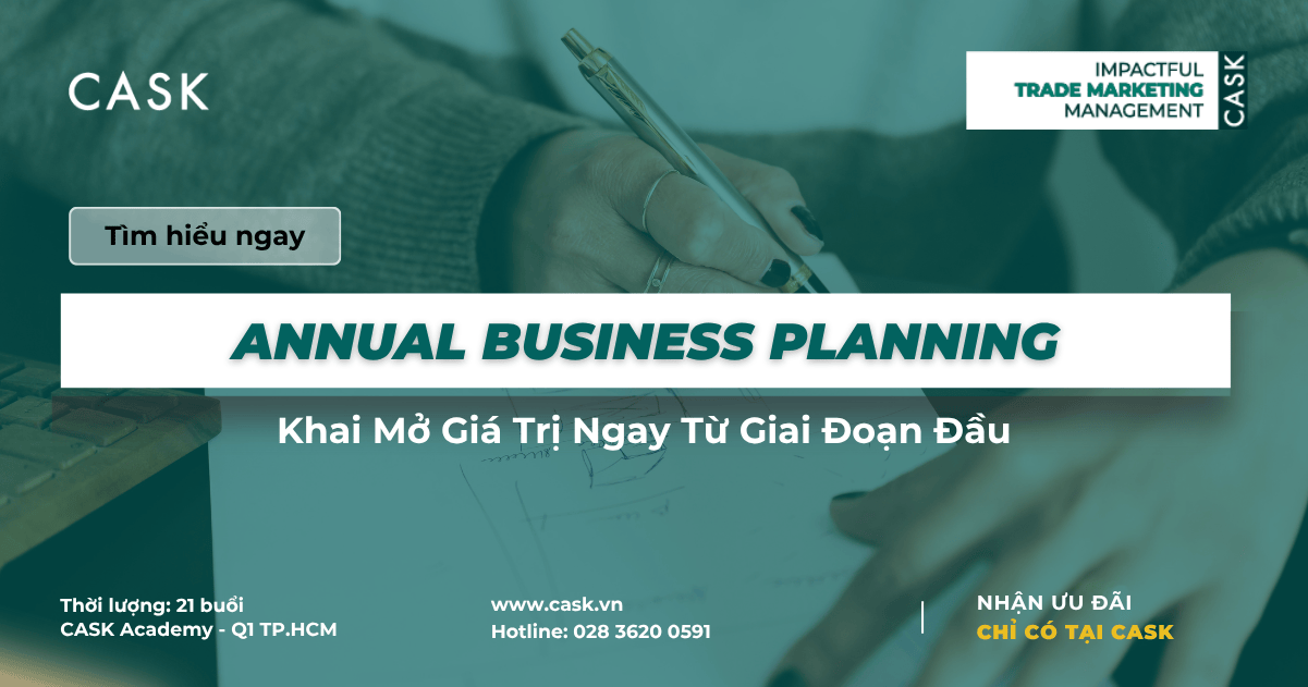 Annual Business Planning: Khai Mở Giá Trị Ngay Từ Giai Đoạn Đầu