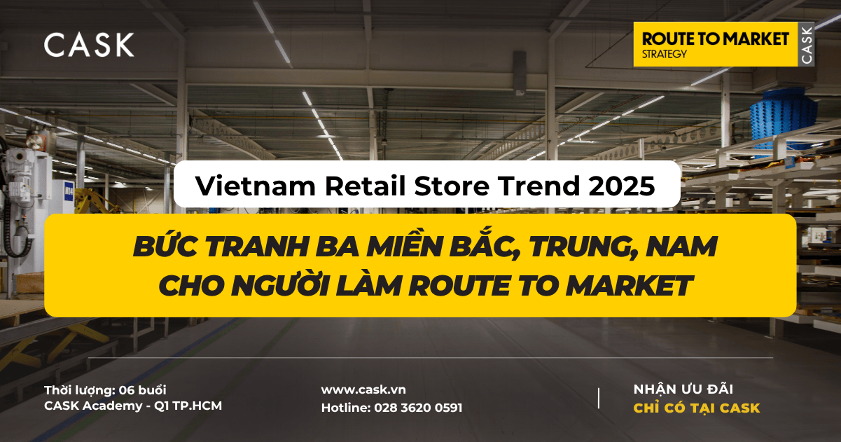 Vietnam Retail Store Trend 2025 – Bức tranh ba miền Bắc, Trung, Nam cho người làm Route to Market
