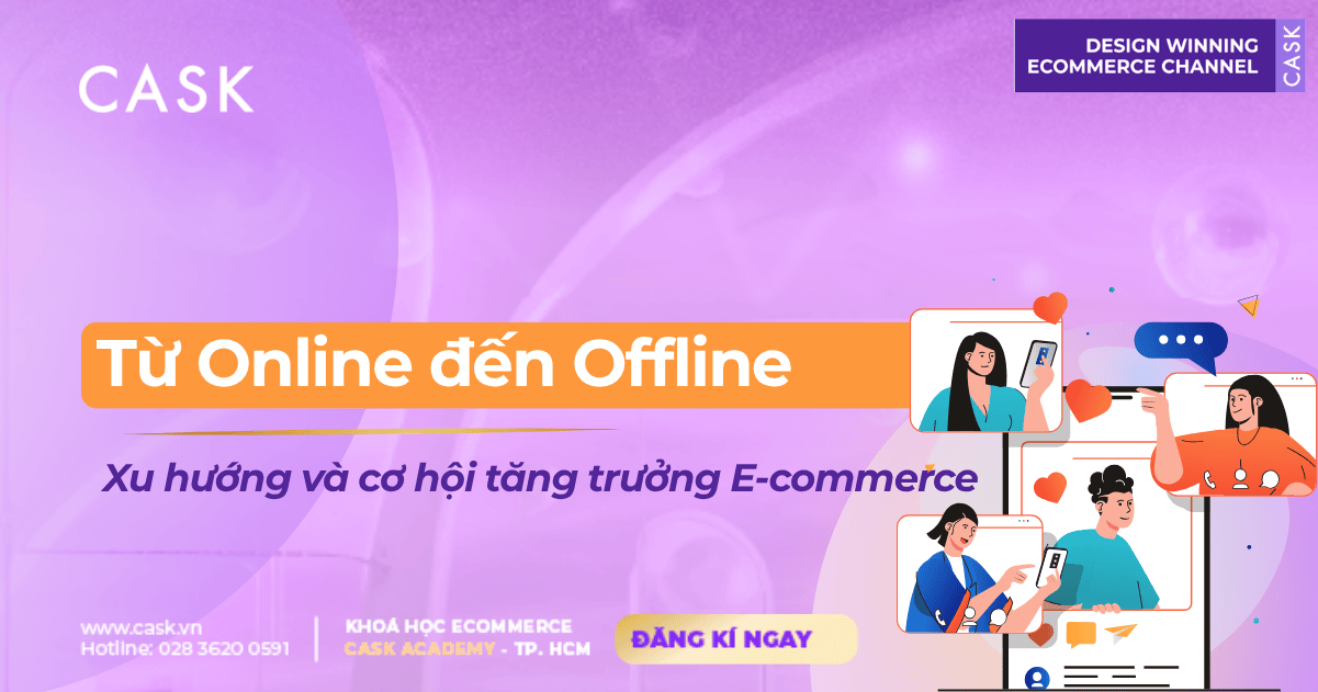 Từ Online đến Offline: Tương lai Omnichannel của thương mại điện tử Việt Nam