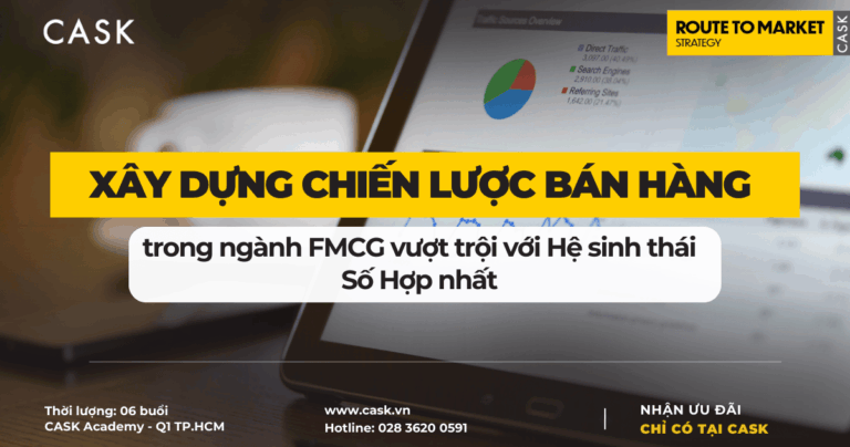 Xây dựng Chiến lược Bán hàng trong ngành FMCG vượt trội với Hệ sinh thái Số Hợp nhất
