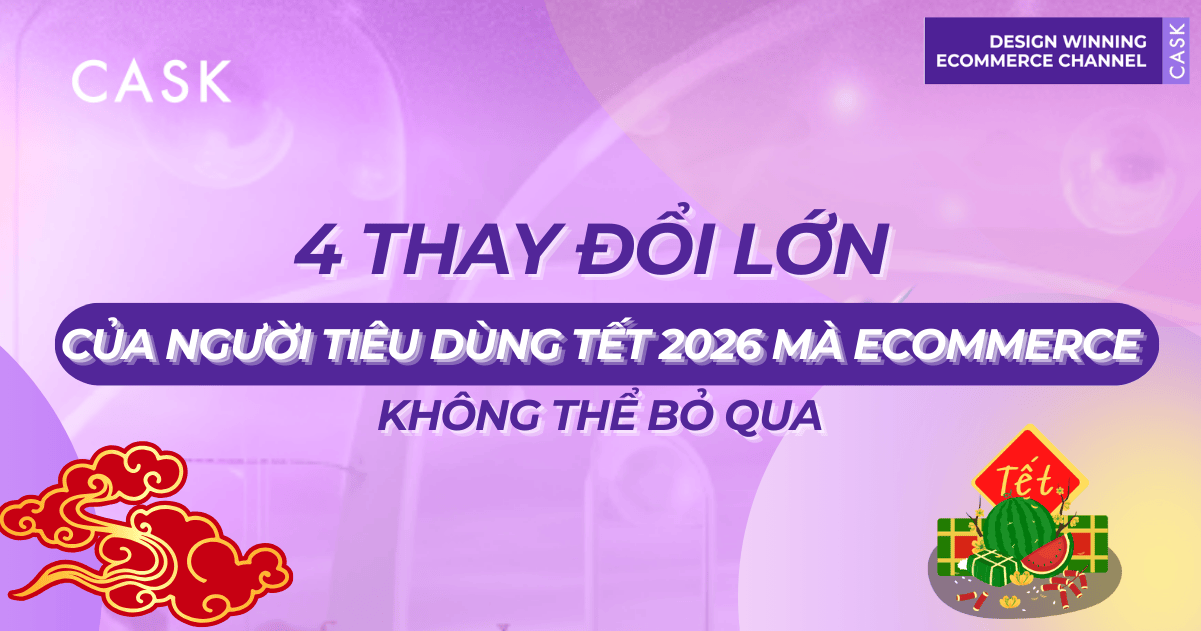 4 thay đổi lớn của người tiêu dùng Tết 2026 mà Ecommerce không thể bỏ qua