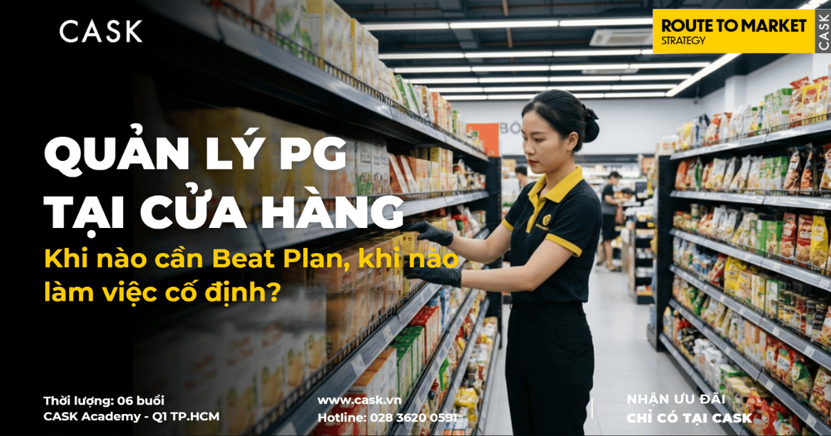 Quản lý PG tại cửa hàng: Khi nào cần Beat Plan, khi nào làm việc cố định?