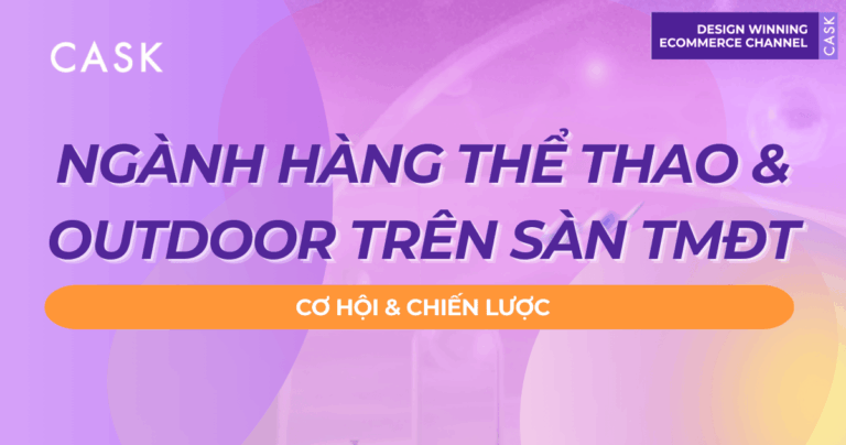 Ngành hàng thể thao & outdoor trên sàn TMĐT: Cơ hội & chiến lược