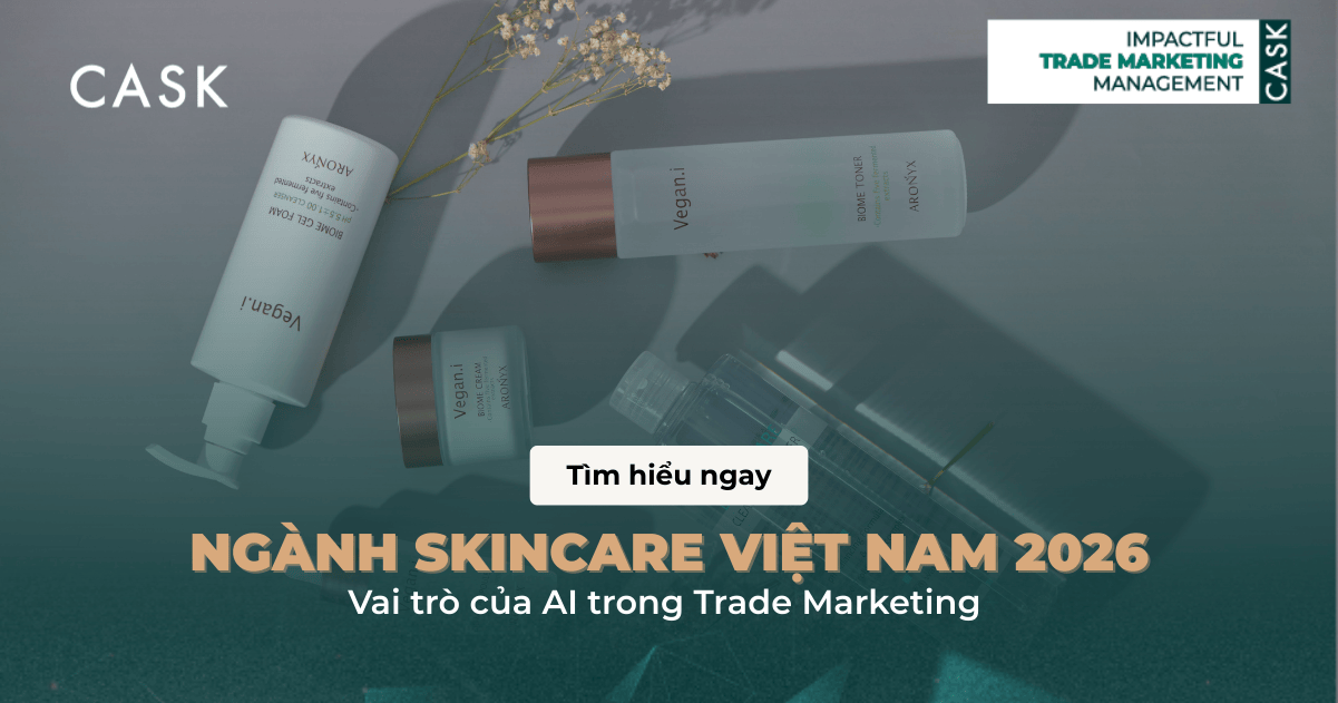 Ngành skincare Việt Nam 2026: Vai trò của AI trong Trade Marketing