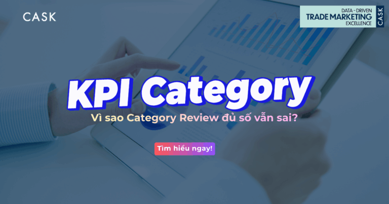 KPI Category: Vì sao Category Review đủ số vẫn sai?