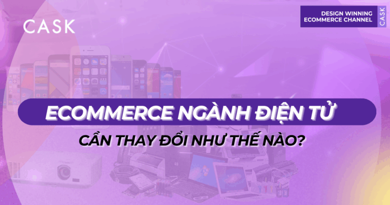 Chiến lược Ecommerce ngành điện tử Đông Nam Á cần thay đổi như thế nào?