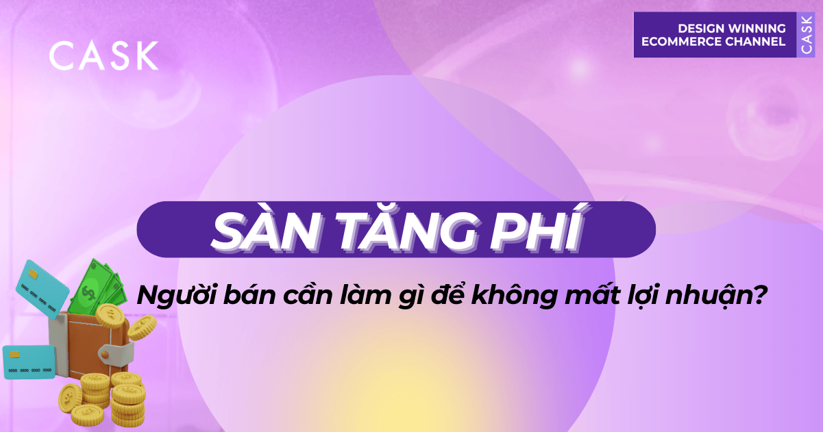 Sàn tăng phí: Người bán cần làm gì để giữ lợi nhuận?
