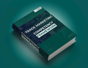 [EBOOK] Trade Marketing Competency Framework