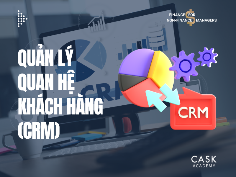 Quản Lý Quan Hệ Khách Hàng (CRM)