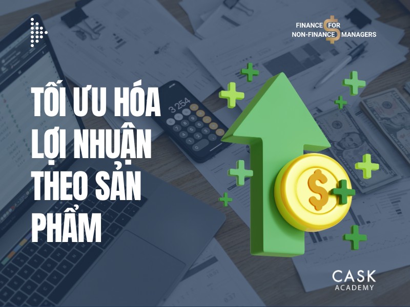 Tối Ưu Hóa Lợi Nhuận Theo Sản Phẩm