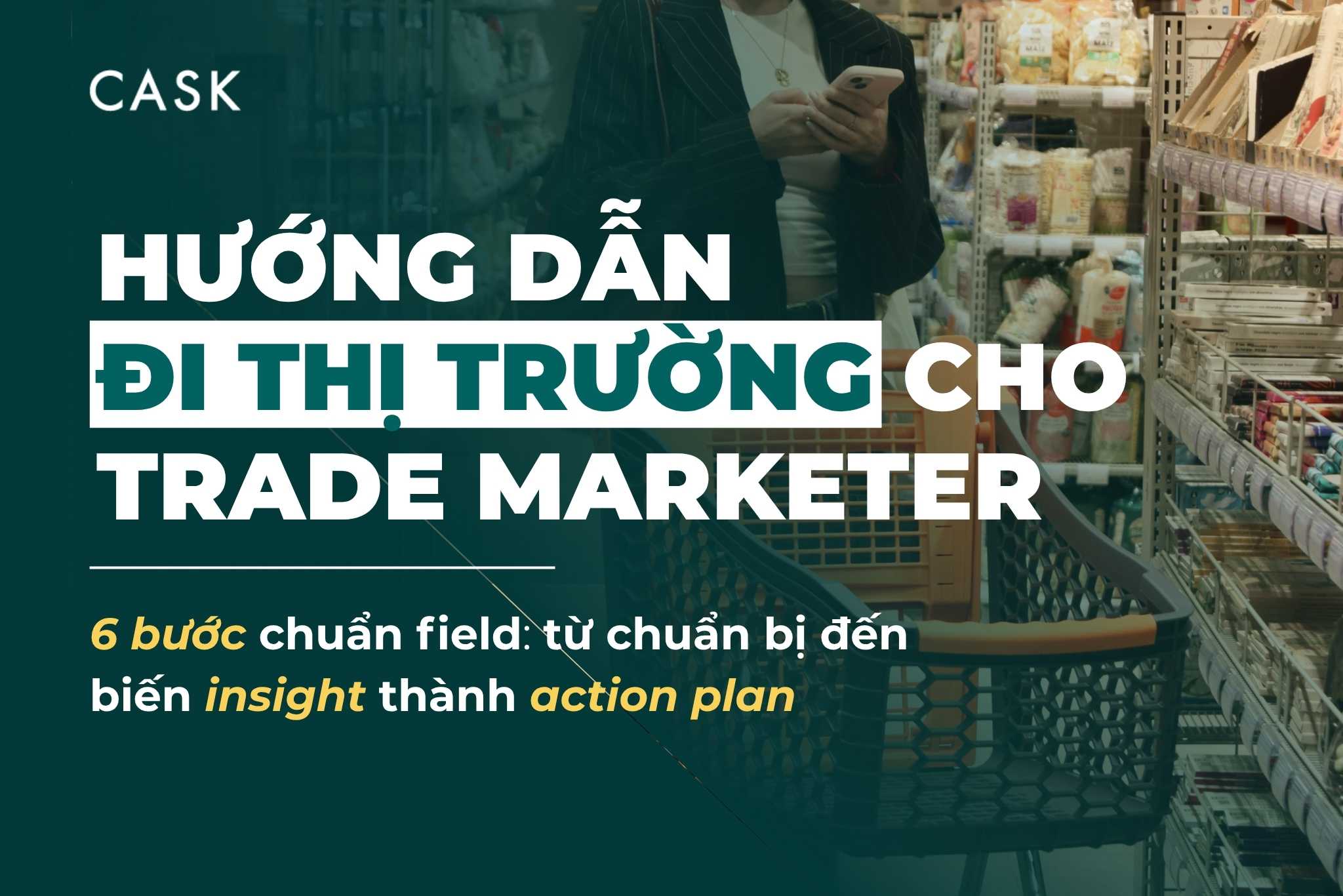 đi thị trường cho Trade Marketer