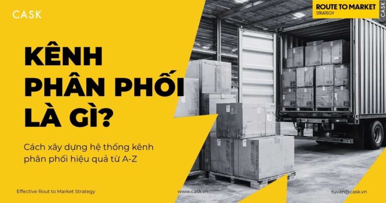 Định nghĩa kênh phân phối và cách xây dựng hệ thống phân phối hiệu quả từ A đến Z
