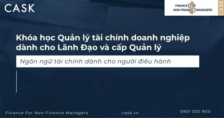 Khóa học Quản trị tài chính doanh nghiệp dành cho Lãnh Đạo và Quản Lý