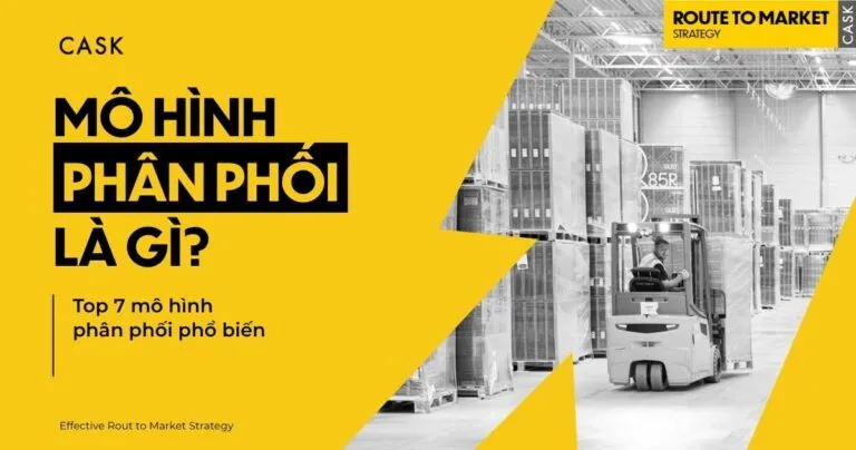 Mô hình phân phối là gì? Tầm quan trọng và các mô hình phân phối phổ biến