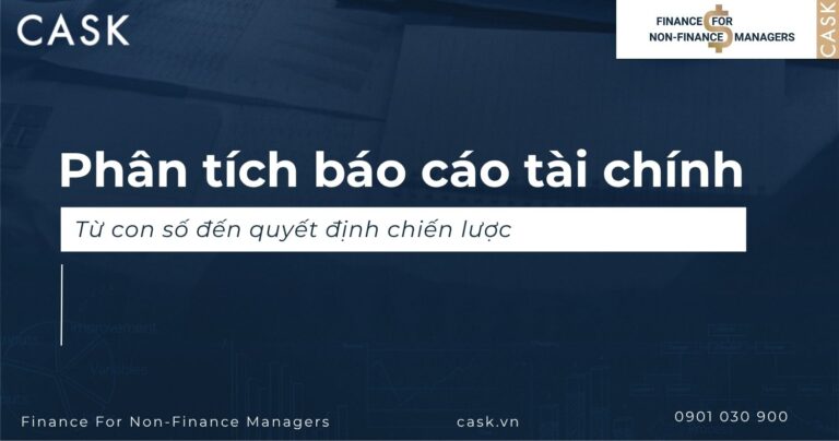 Phân tích báo cáo tài chính: Từ con số đến quyết định chiến lược