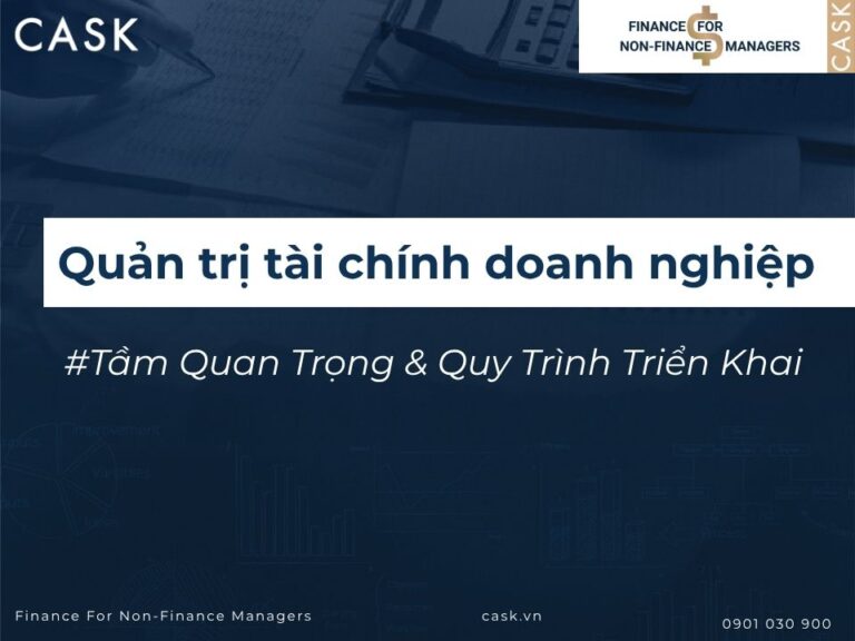 Quản trị tài chính doanh nghiệp là gì? Chức năng, nguyên tắc và quy trình