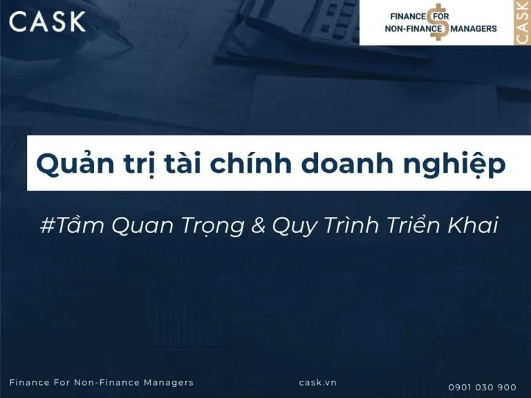 Quản trị tài chính doanh nghiệp là gì? Chức năng, nguyên tắc và quy trình