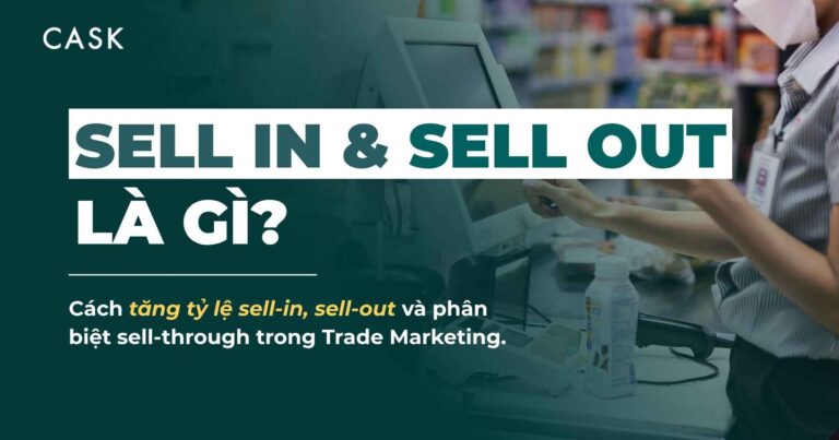 Sell in và sell out là gì? Phân biệt và cách tăng tỷ lệ