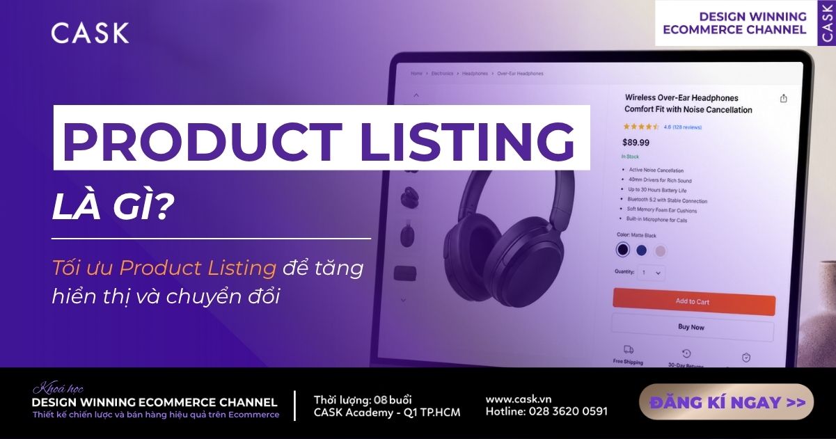 Product Listing là gì? Cách tối ưu listing sản phẩm chuẩn SEO sàn