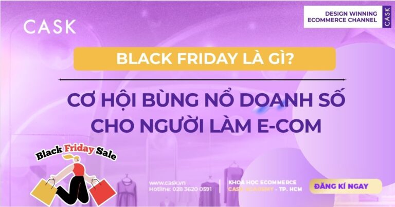 Black Friday Là Gì? Cơ Hội Bùng Nổ Doanh Số Cho Người Làm E-Com