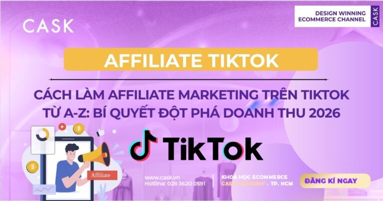 Cách Làm Affiliate Marketing Trên TikTok Từ A-Z: Bí Quyết Đột Phá Doanh Thu 2026