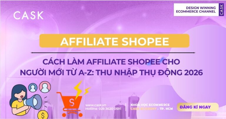 Cách Làm Affiliate Shopee Cho Người Mới Từ A-Z: Thu Nhập Thụ Động 2026