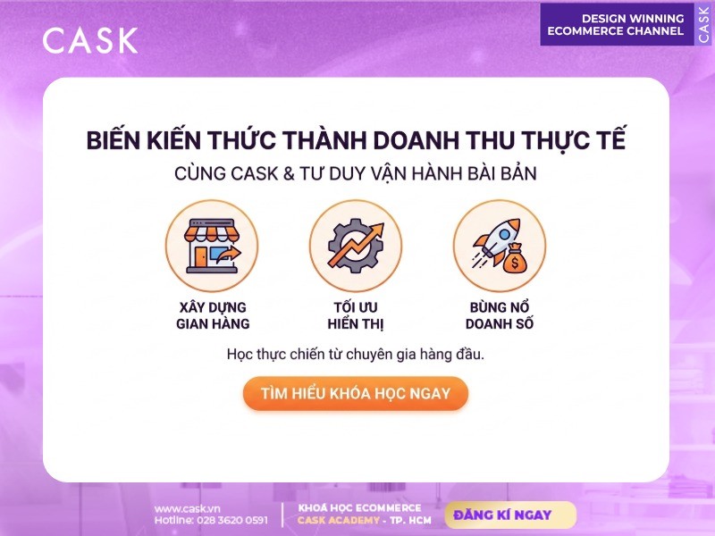 học vận hành sàn thương mại điện tử bài bản cùng cask
