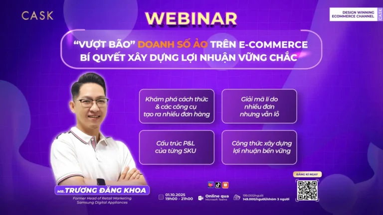 WEBINAR: “Vượt bão” doanh số trên E-commerce — Bí quyết xây dựng lợi nhuận vững chắc