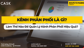 Kênh Phân Phối Là Gì? Làm Thế Nào Để Quản Lý Kênh Phân Phối Hiệu Quả?