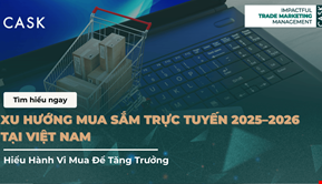 Xu hướng mua sắm trực tuyến 2025–2026 tại Việt Nam: Hiểu Hành Vi Mua Để Tăng Trưởng