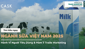 Ngành Sữa Việt Nam 2025: Hành Vi Người Tiêu Dùng & Hàm Ý Trade Marketing