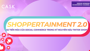 Shoppertainment 2.0: TikTok Shop đang tái định nghĩa Social Commerce