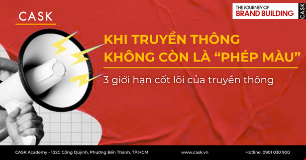 Khi truyền thông không còn là "Phép Màu": 3 giới hạn cốt lõi của truyền thông