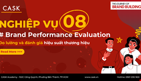 Nghiệp cụ 8: Đo lường & đánh giá hiệu suất thương hiệu (Brand Performance Evaluation)