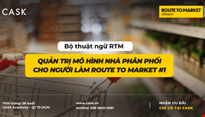 Bộ thuật ngữ RTM - Từ điển quản trị mô hình nhà phân phối cho người làm Route to Market (phần 1)