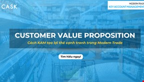 Customer Value Proposition - Vũ khí chiến lược của KAM