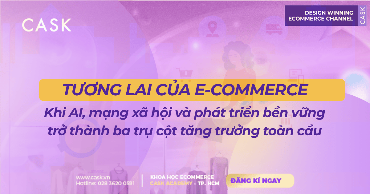 Báo cáo DHL 2025: Tương lai của E-Commerce - Khi AI, mạng xã hội và bền vững trở thành ba trụ cột tăng trưởng toàn cầu