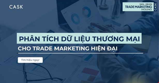 Phân tích dữ liệu thương mại (Retail Analytics) cho Trade Marketing hiện đại