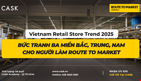 Vietnam Retail Store Trend 2025 – Bức tranh ba miền Bắc, Trung, Nam cho người làm Route to Market