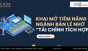 Khai Mở Tiềm Năng Ngành Bán Lẻ Nhờ Tài Chính Tích Hợp