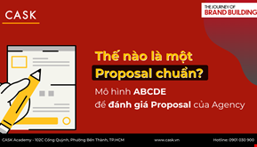Thế nào là một Proposal chuẩn? Mô hình ABCDE để đánh giá Proposal của Agency