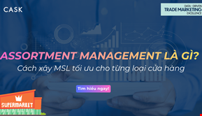 Assortment Management là gì? Cách xây MSL tối ưu cho từng loại cửa hàng