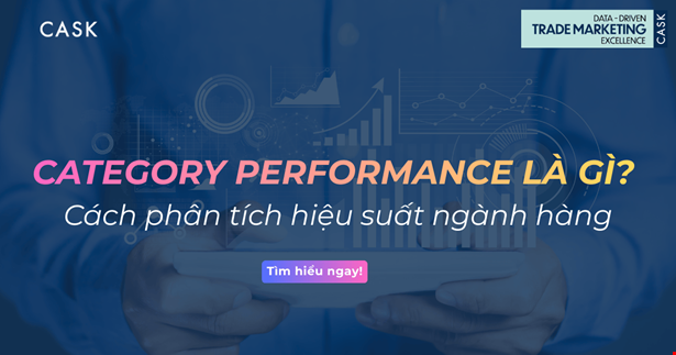 Category Performance là gì? Cách phân tích hiệu suất ngành hàng