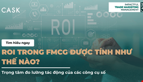 ROI trong FMCG được tính như thế nào? Trọng tâm đo lường tác động của các công cụ số